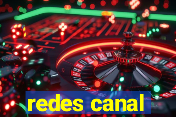 redes canal